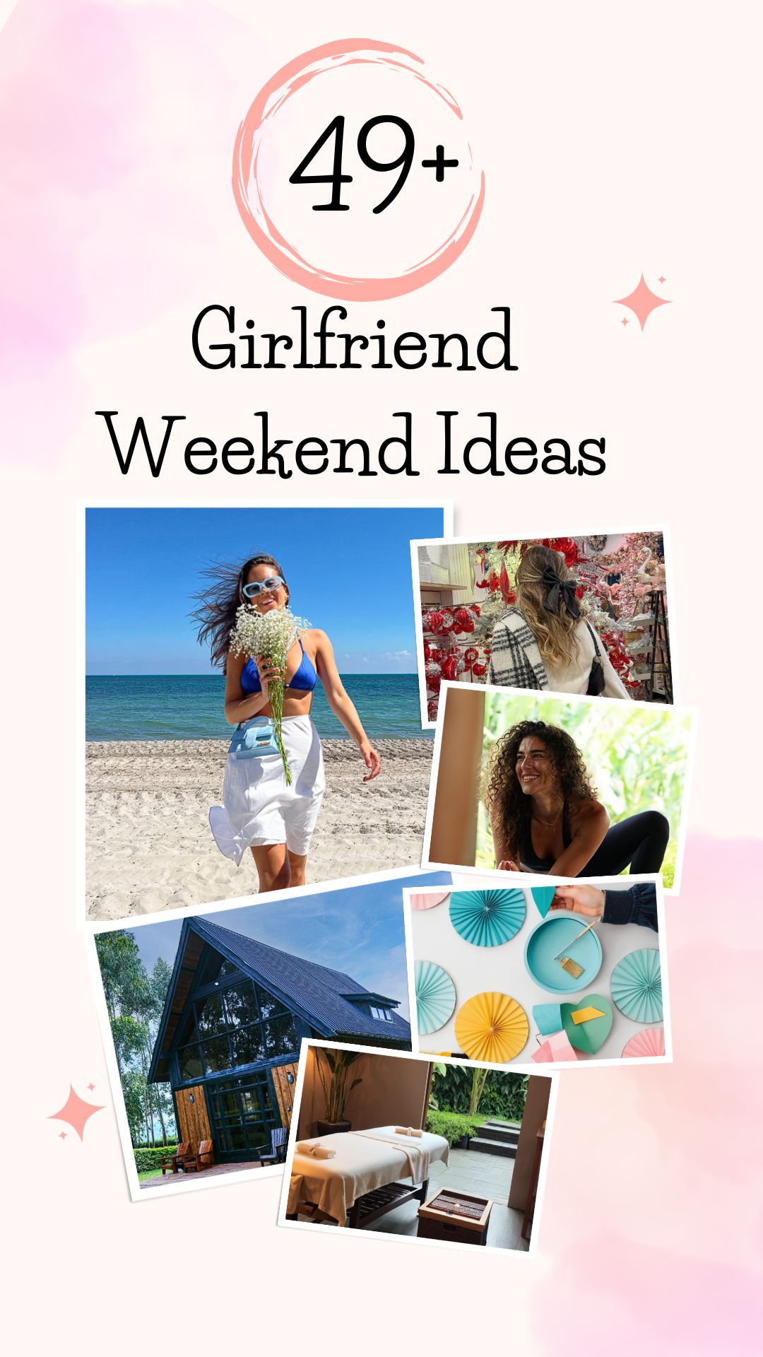 Girlfriend Weekend Ideas