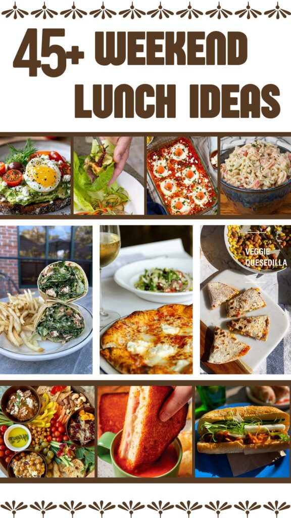 Weekend Lunch Ideas