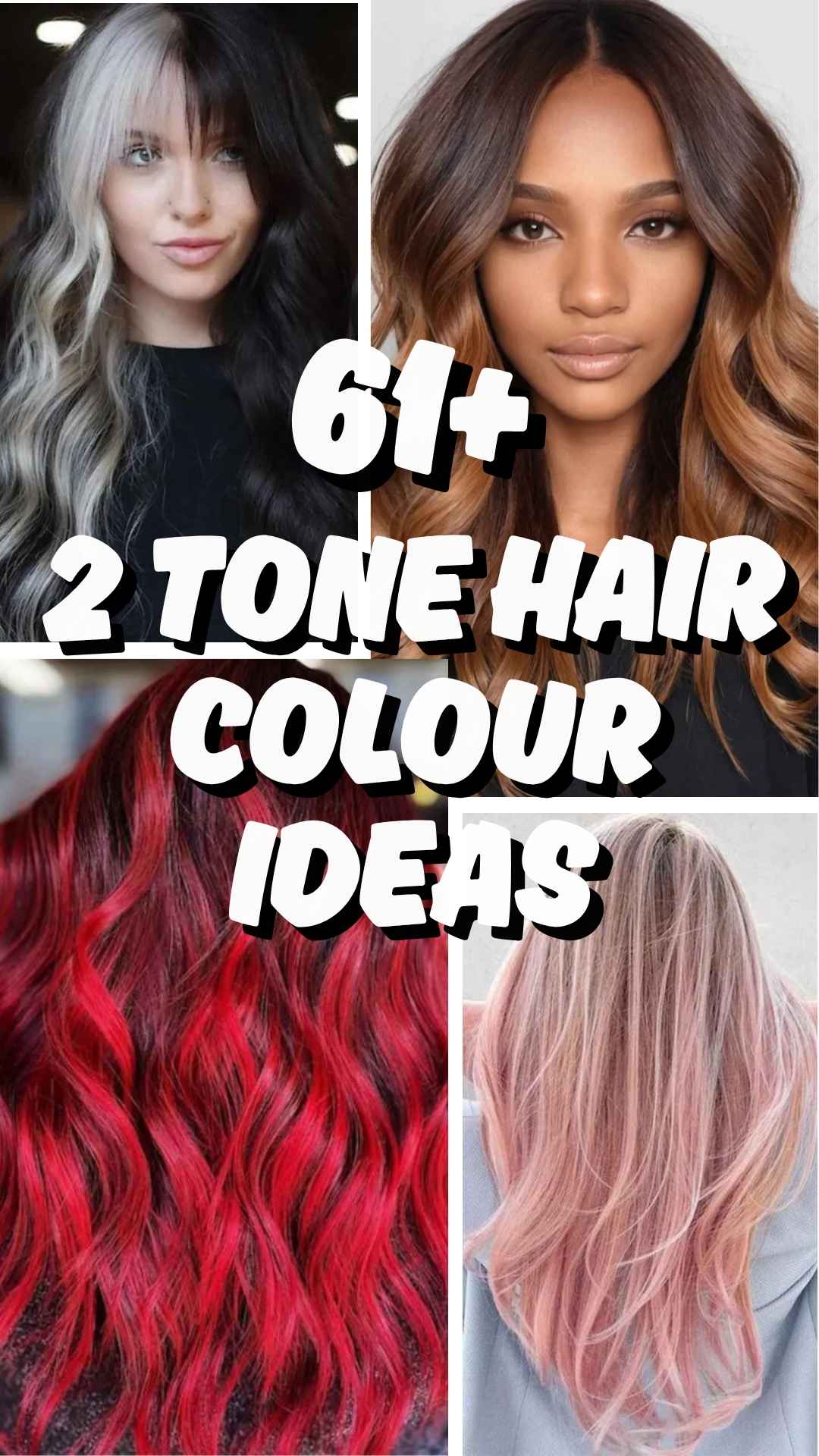2 Tone Hair Colour Ideas